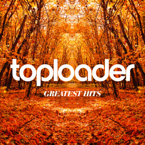 Toploader的專輯Greatest Hits