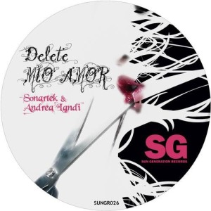收聽Sonartek的Delete Mio Amor (Tommy Fly Remix)歌詞歌曲