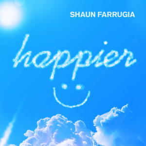收聽Shaun Farrugia的Happier歌詞歌曲