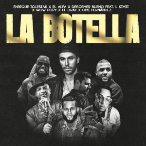 ดาวน์โหลดและฟังเพลง La Botella (Remix) พร้อมเนื้อเพลงจาก Enrique Iglesias