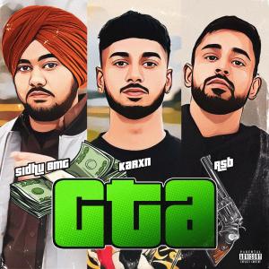 收聽RSB的GTA (feat. Sidhu BMG & Karxn)歌詞歌曲