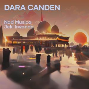 Dara Canden dari Jeki Irwanda