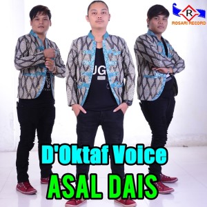 ASAL DAIS dari D'OKTAF VOICE