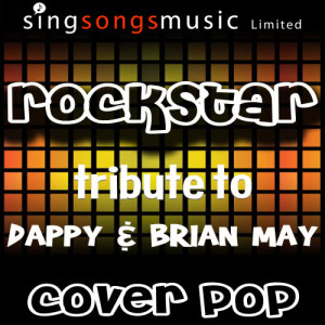 ดาวน์โหลดและฟังเพลง Rockstar (Tribute to Dappy & Brian May) พร้อมเนื้อเพลงจาก Cover Pop