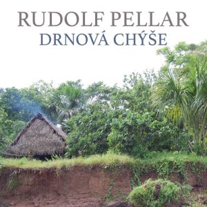 ดาวน์โหลดและฟังเพลง Drnová Chýše พร้อมเนื้อเพลงจาก Rudolf Pellar