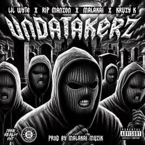 Lil Wyte的專輯UNDATAKERZ (feat. LIL WYTE, RIP MANZON & KRVZY K) [Explicit]