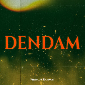 อัลบัม Dendam ศิลปิน Firdaus Rahmat