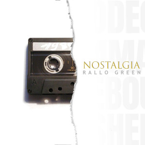 Album Nostalgia (Explicit) from Rallo Green