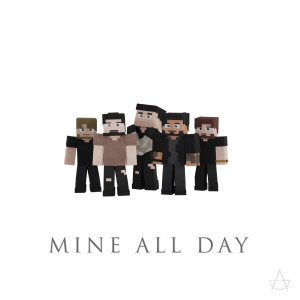 The Avalanche Diaries的专辑Mine All Day (Explicit)