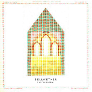 Album Bellwether from Giants & Pilgrims