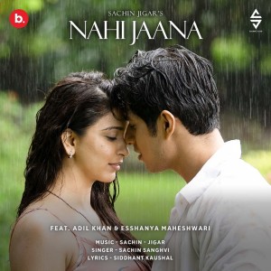 Album Nahi Jaana from Sachin Sanghvi