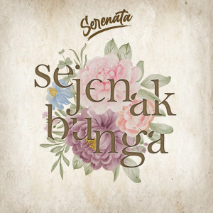 Album Sejenak Bunga from Serenata
