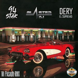 94star的專輯Mi Pasado (Rmx)
