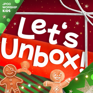 Let's Unbox dari JPCC Worship Kids