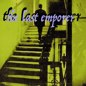 收聽Sean Nicholas Savage的The Last Emperor歌詞歌曲