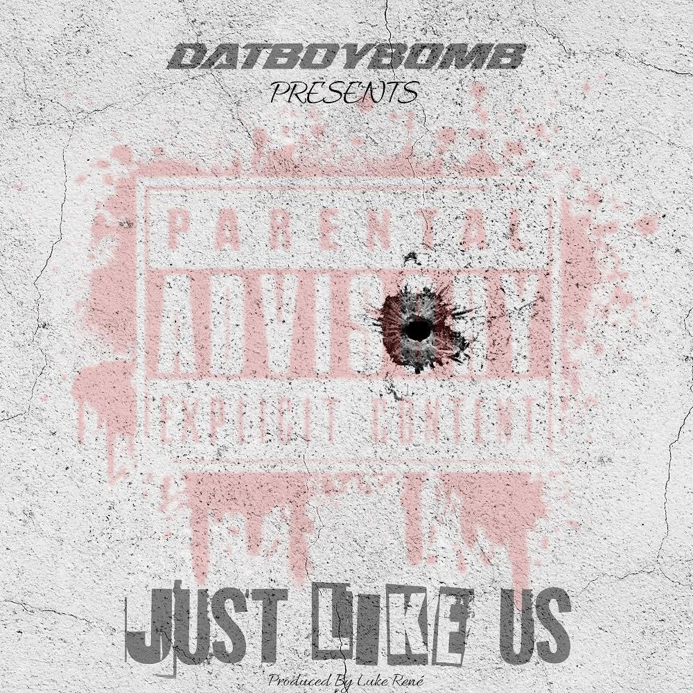 Just Like Us (Explicit)