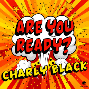 อัลบัม Are You Ready? ศิลปิน Charly Black