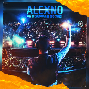 AlexNo的專輯ALEXNO (Dj Twiceaa Remix)