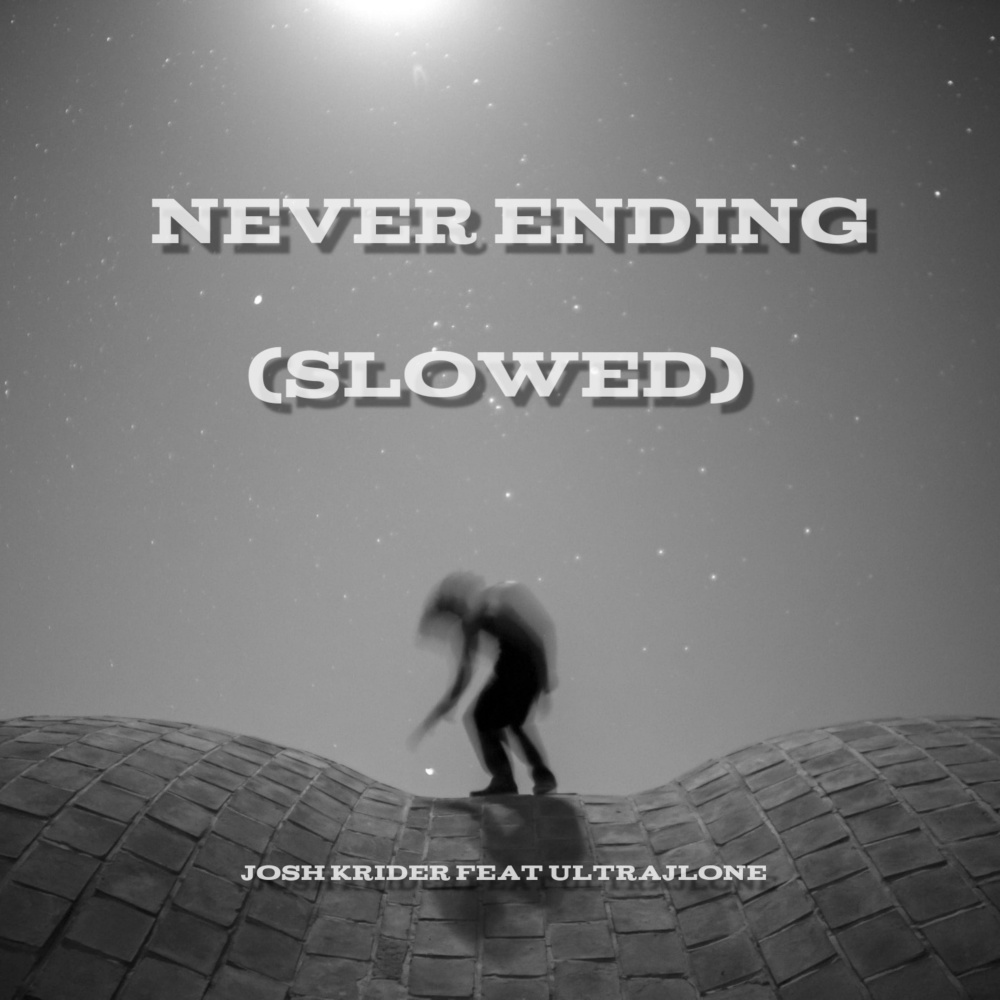Never Ending (Slowed|Explicit)