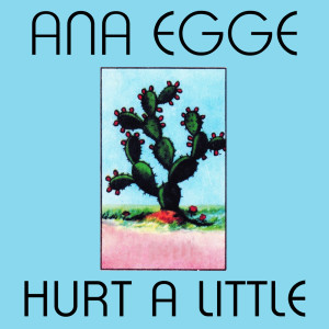 Album Hurt a Little from Ana Egge