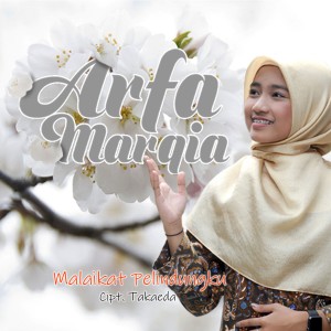 收聽Arfa Marqia的Malaikat Pelindungku歌詞歌曲
