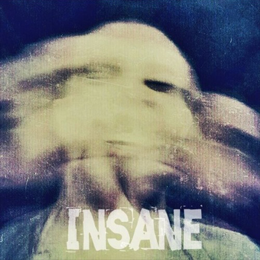 Insane (Explicit)
