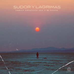 Bi Santh Mx的專輯Sudor y lagrimas (Explicit)
