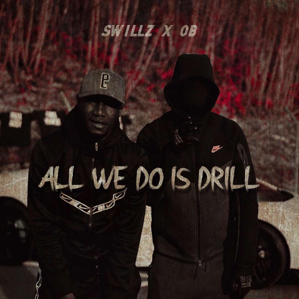 All We Do Is Drill (Explicit)