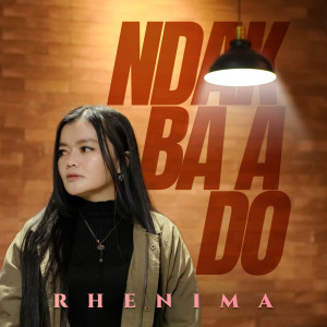 Rhenima的專輯Ndak Baa Do