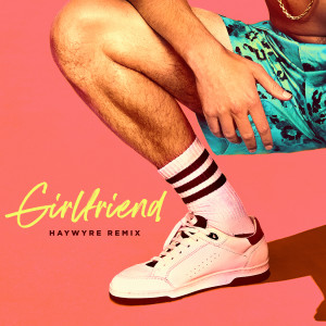 Charlie Puth的專輯Girlfriend (Haywyre Remix)