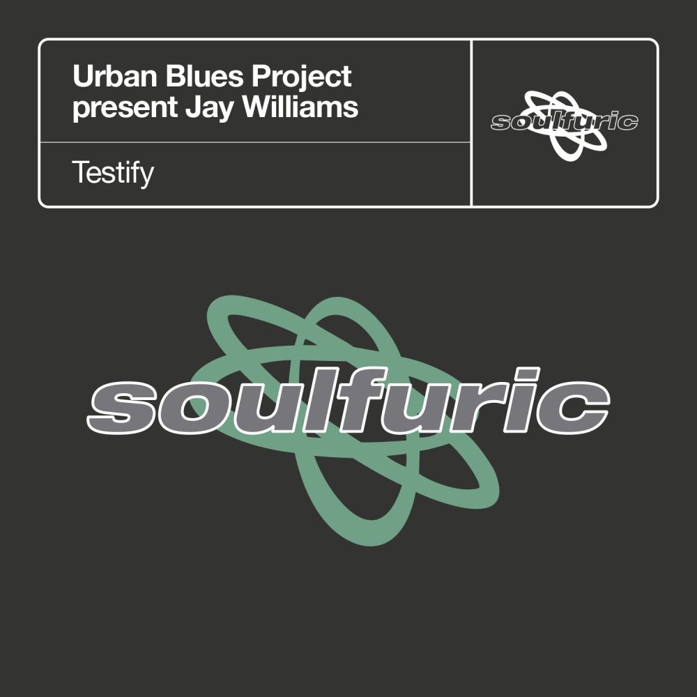 Testify (Urban Blues Project present Jay Williams) [Turned-out Club Mix] (Turned-out Club Mix)