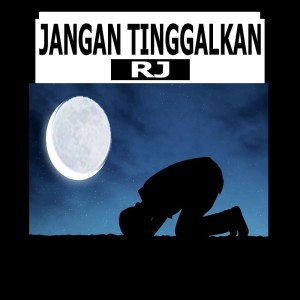 Album Jangan Tinggalkan (Explicit) oleh Rj