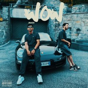 Jba00的專輯WOW (feat. 2two) [Explicit]