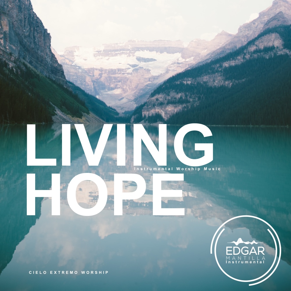 Living Hope (Instrumental Worship Music)