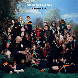 Spring King的專輯A Better Life