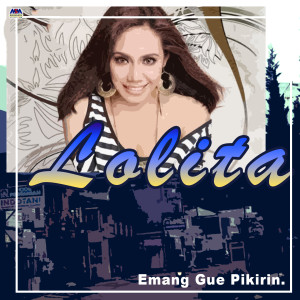 收听Lolita Lopulalan的Egp (Dance Version)歌词歌曲