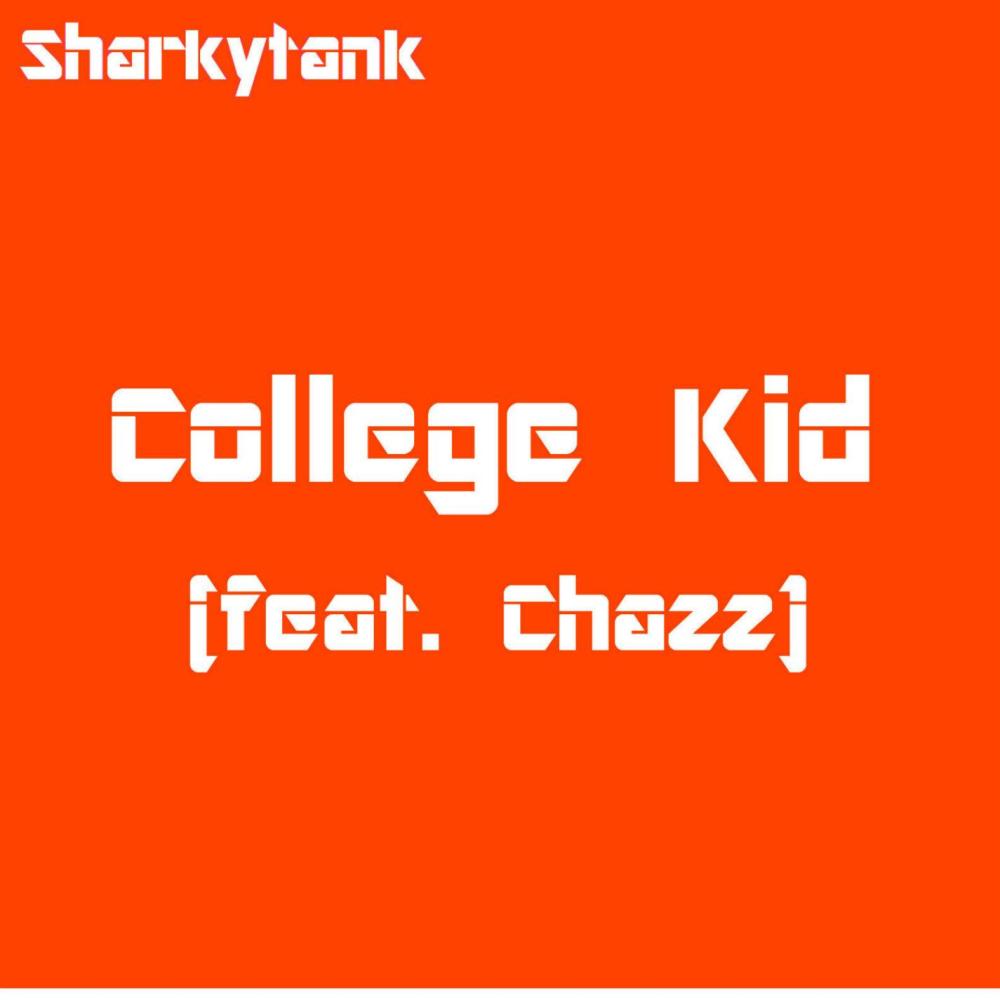 College Kid (feat. Chazz) (Explicit)