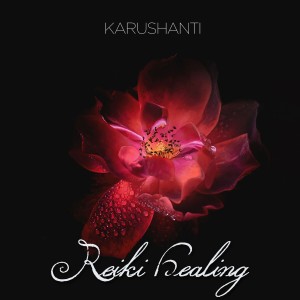 收聽Karushanti的Reiki Healing歌詞歌曲
