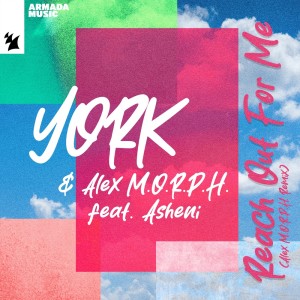 ดาวน์โหลดและฟังเพลง Reach Out For Me (Alex M.O.R.P.H. Remix) พร้อมเนื้อเพลงจาก York