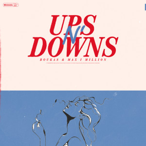 Listen to Ups N' Downs song with lyrics from Boukas
