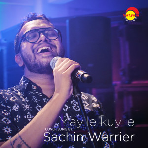 Album Mayile Kuyile (Recreated Version) from Sachin Warrier