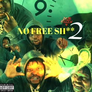 Dojokillem的專輯No Free Shit 2 (Explicit)
