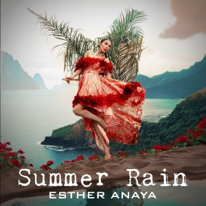 收聽Esther Anaya的Summer Rain歌詞歌曲