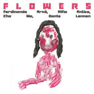 ดาวน์โหลดและฟังเพลง Flowers พร้อมเนื้อเพลงจาก Ferdinando Arnò