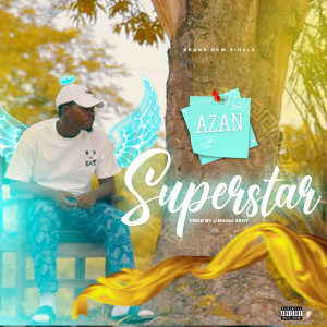 Dengarkan lagu Super Star (Explicit) nyanyian Azan dengan lirik
