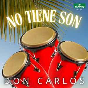 Don Carlos的專輯No tiene son