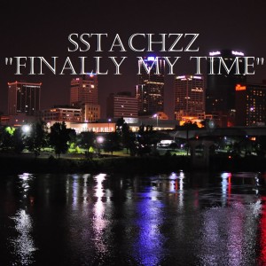 ดาวน์โหลดและฟังเพลง Finally My Time (Explicit) พร้อมเนื้อเพลงจาก Sstachzz
