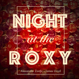 Alexander Zonjic的專輯Night at The Roxy
