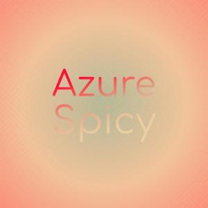 Dengarkan lagu Azure Spicy nyanyian Airam Paan dengan lirik