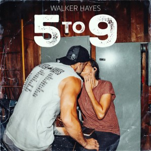 Walker Hayes的專輯5 to 9